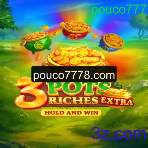 Descubra o Mundo de 3potsExtra: Um Jogo Inédito com a Palavra-chave pouco777
